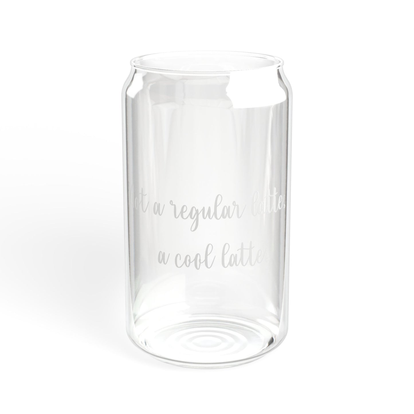 Not A Regular Latte, A Cool Latte Sipper Glass, 16oz