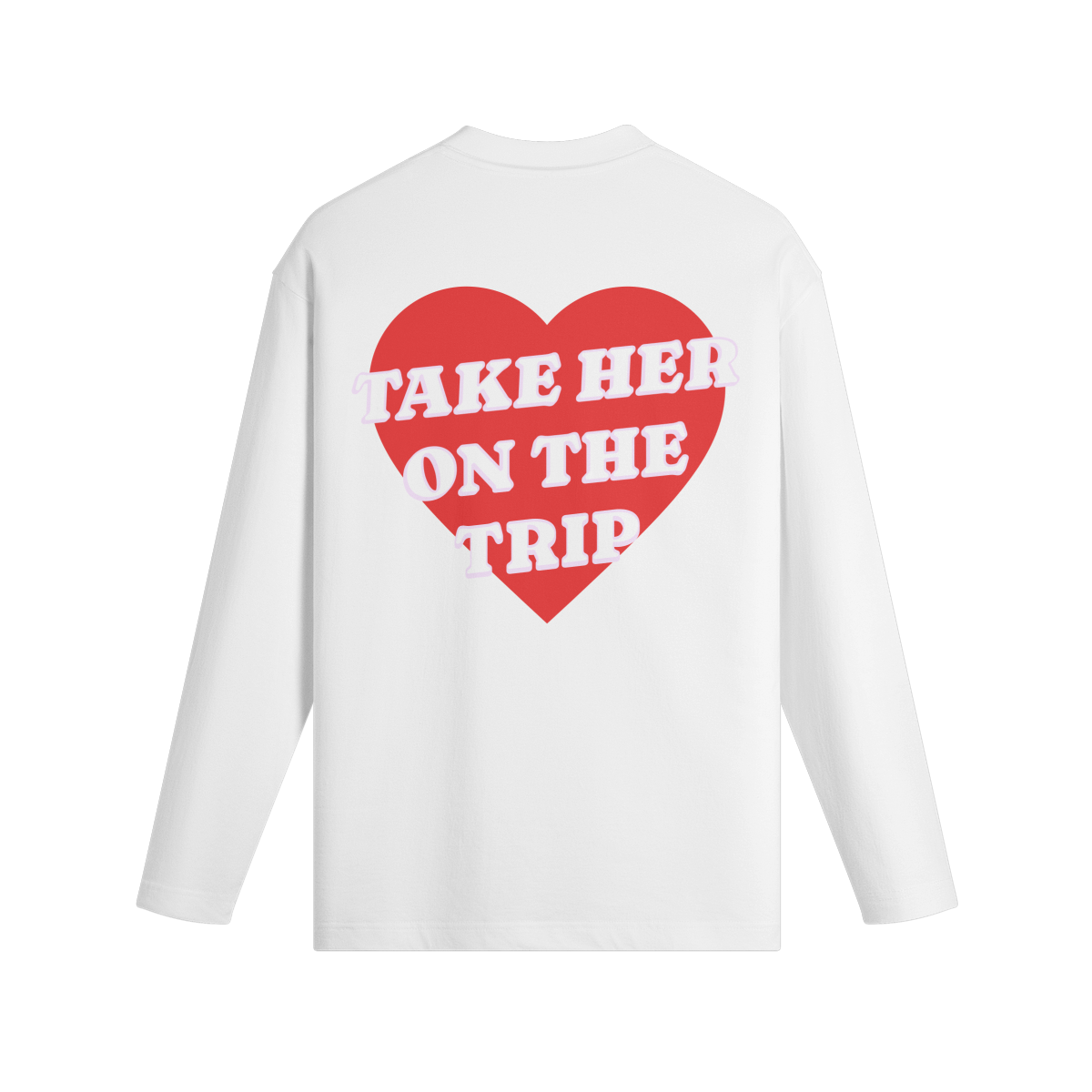 Take Her On The Trip - Long Sleeve